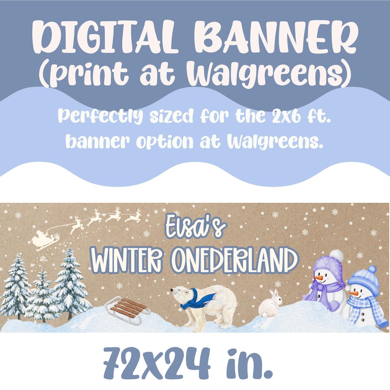 Może przedstawiać: Cyfrowy baner z napisem "DIGITAL BANNER (print at Walgreens)". Baner jest przeznaczony dla opcji 2x6 st&oacute;p i przedstawia zimową scenerię z bałwanami, niedźwiedziem polarnym i napisem "Elsa's WINTER ONEDERLAND". Baner ma wymiary 183x61 cm.
