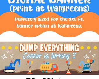 Dump everything banner, construction birthday theme, boys birthday banner, digital birthday banner, first birthday theme