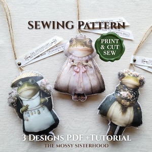 May include: Three whimsical frog-themed sewing patterns. Each frog is dressed in unique attire, including a princess gown and a traditional apron. The text reads "Sewing Pattern," "Print & Cut Sew," and "3 Designs PDF + Tutorial."