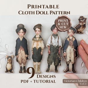 May include: A printable cloth doll pattern featuring nine designs of Victorian children and animals. The image displays four child figures in historical clothing, a small mouse, and an owl, with text reading Print & Cut Sew and Victorian Children Vol.1.