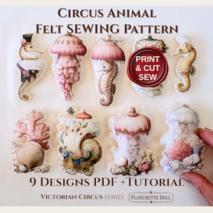 Può includere: Una collezione di modelli di cucito in feltro con animali da circo e disegni in stile vittoriano. L'immagine presenta cavallucci marini, meduse e altre creature fantasiose. Il testo sull'immagine recita "Circus Animal Felt Sewing Pattern" e "9 Designs PDF + Tutorial."