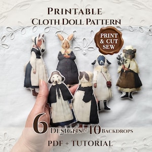May include: A printable cloth doll pattern featuring six anthropomorphic animal characters dressed in historical clothing. The text reads Printable Cloth Doll Pattern, Print & Cut Sew, 6 Designs + 10 Backdrops, and PDF + Tutorial. The animals include a horse, rabbit, dog, cat, sheep, and mouse.