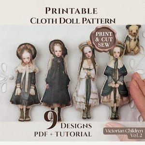 May include: A printable cloth doll pattern featuring nine designs of Victorian children and a teddy bear. The digital file includes a PDF and tutorial for a print and cut sew project. The illustrations show figures in vintage-style clothing.