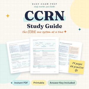 May include: A CCRN study guide featuring three pages of medical notes, charts, and graphs on a grid background. The text reads Busy Exam Prep, study smarter, pass faster, CCRN Study Guide, the CCRN, one system at a time, and 74 pages 66 practice Qs.