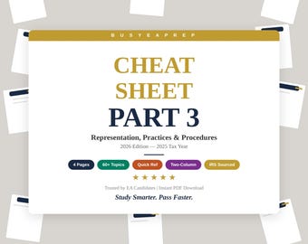 Enrolled Agent Part 3 Cheat Sheet | Representation, Practices, Procedures (Digital Download)