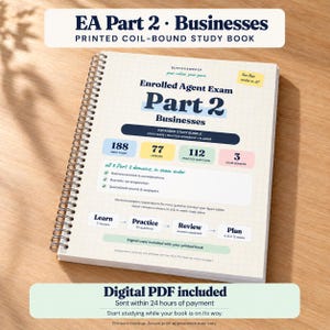 May include: A coil-bound study book titled Enrolled Agent Exam Part 2 Businesses with a grid-patterned cover. The cover features text including 188 print pages, 77 lessons, 112 practice questions, and 3 exam domains, with a flow chart for learning.