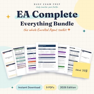 Peut inclure: Un ensemble d'étude numérique intitulé EA Complete Everything Bundle, the whole Enrolled Agent toolkit, comprenant neuf documents PDF pour 2026. Les pages présentent du contenu fiscal avec des tableaux et une note jaune indiquant save 50%.