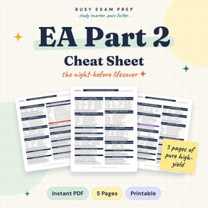 May include: A five-page EA Part 2 Cheat Sheet study guide featuring dense text, tables, and organized tax information. The document includes the text Busy Exam Prep, study smarter, pass faster, and a yellow sticky note stating 5 pages of pure high-yield.
