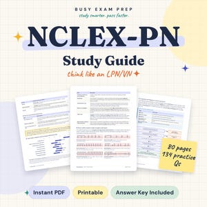 May include: An NCLEX-PN study guide with the text Busy Exam Prep, study smarter, pass faster, and think like an LPN/VN. The document includes three pages of nursing content, charts, and a yellow sticky note stating 80 pages 134 practice Qs.