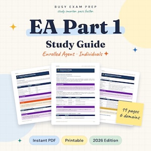May include: A 2026 edition EA Part 1 study guide for Enrolled Agent individuals. The document features 19 pages across 6 domains, presented as an instant PDF and printable resource. The cover displays the title Busy Exam Prep, study smarter, pass faster, and includes detailed tax tables, deduction schedules, and specialized return information.