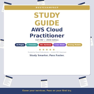 Op de afbeelding: Een studiehandleiding voor het AWS Cloud Practitioner-examen. De gids bevat 18 pagina's, 4 domeinen en meer dan 76 services. De editie is van 2026 en bevat een spiekbriefje en prijsmodellen. De tekst luidt "Study Smarter. Pass Faster."