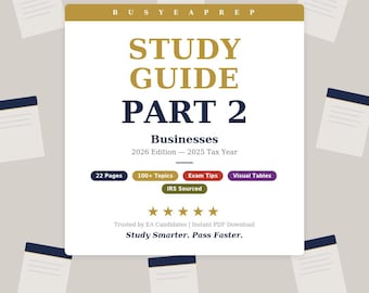 Enrolled Agent Part 2 Study Guide | EA Businesses | 22-Page PDF | Digital Download