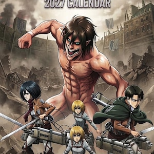 May include: An Attack on Titan 2027 calendar featuring a large muscular titan figure looming over four characters in military uniforms with swords and gear. The background shows a ruined city with walls. Text reads Attack on Titan 2027 Calendar.