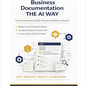 Może przedstawiać: Okładka książki zatytułowana "Business Documentation - The AI Way" z tekstem i grafiką. Okładka zawiera nazwisko autora, listę funkcji oraz słowa SOP, PROCESS, POLICY, WORKFLOW. Projekt zawiera niebieskie, złote i białe elementy.