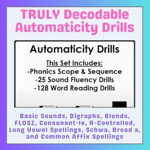 Pode incluir: Um quadro branco com o título "Automaticity Drills" em texto preto. O texto "TRULY Decodable Automaticity Drills" está em rosa no topo. O quadro inclui "Phonics Scope & Sequence", "25 Sound Fluency Drills" e "128 Word Reading Drills".