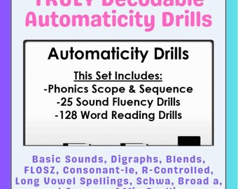 153 Truly Decodable Automaticity Sound and Word Fluency Drills (Scope & Sequence Included)