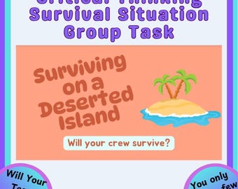 Surviving on a Deserted Island (Critical Thinking Project)