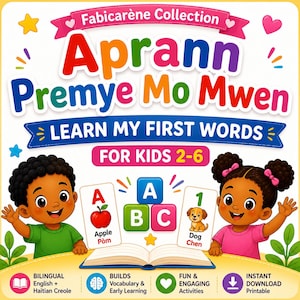 Może przedstawiać: Kolorowa okładka książki edukacyjnej zatytułowana "Aprann Premye Mo Mwen" (Naucz się moich pierwszych słów) dla dzieci w wieku 2-6 lat. Okładka zawiera ilustracje z kreskówek przedstawiające dzieci, litery i słowa w języku angielskim i kreolskim haitańskim.