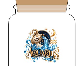May include: A clear glass jar with a cork lid featuring a central graphic of the Aquarius zodiac sign. The design includes a golden pitcher pouring blue water, a crescent moon, stars, and the word AQUARIUS in large, ornate gold lettering.