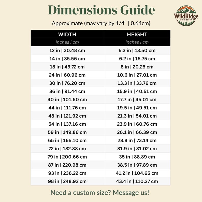 May include: A Dimensions Guide chart for WildRidge Home Decor featuring a table with width and height measurements in inches and centimeters. The text includes a note about approximate variations and a prompt to message for custom size requests.