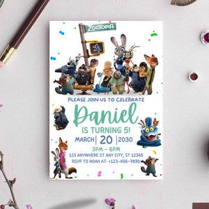 May include: A rectangular birthday invitation card featuring Zootopia characters, including Judy Hopps and Nick Wilde. The text reads: PLEASE JOIN US TO CELEBRATE DANIEL IS TURNING 5! MARCH 20 2030 3PM - 6PM 123 ANYWHERE ST ANY CITY, ST 12345 RSVP TO NOAH AT: +123-456-7890.