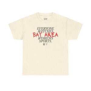 Maglietta unisex Bay FC e Golden State Valkyries (Papavero) - Tutti guardano gli sport femminili della Bay Area immagine 8