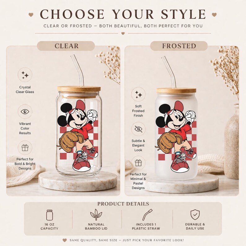 May include: Clear and frosted glass tumblers with Mickey Mouse baseball design. Each tumbler has a bamboo lid and a plastic straw. The clear tumbler shows vibrant colors, while the frosted one has a soft finish. The text reads "CHOOSE YOUR STYLE".