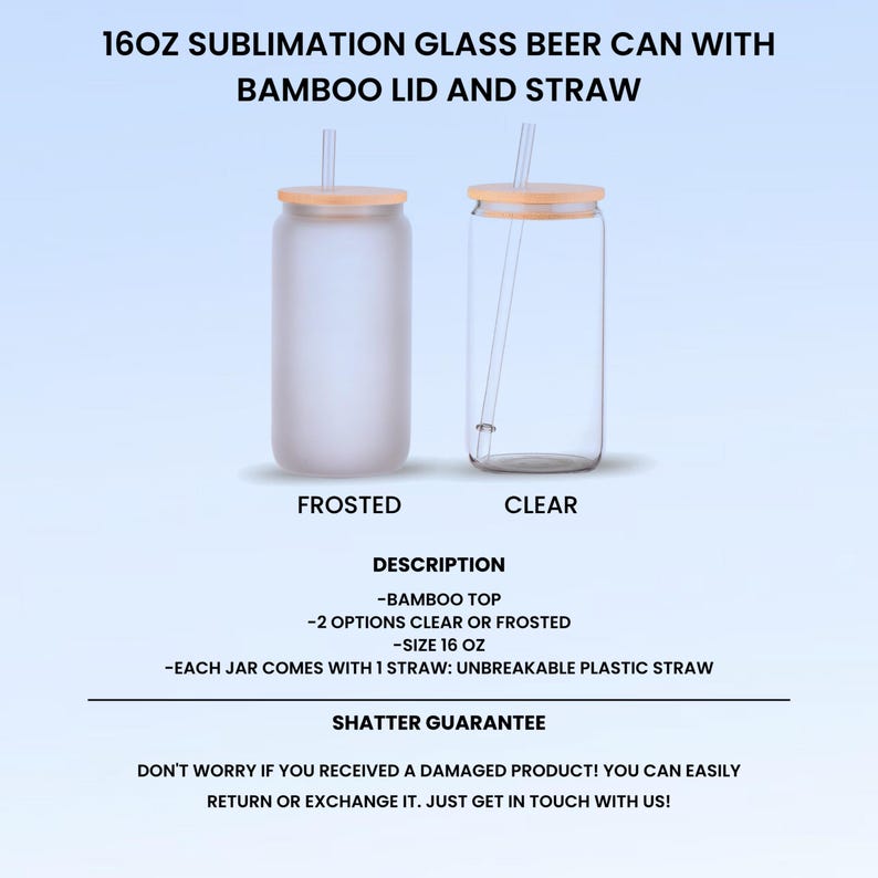 May include: Two 16 oz sublimation glass beer cans with bamboo lids and straws. One is frosted, the other is clear. The image includes the text: "16OZ SUBLIMATION GLASS BEER CAN WITH BAMBOO LID AND STRAW".