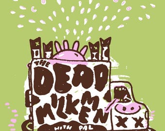 Dead Milkmen (Green) - Cleveland - Silk Screened Poster