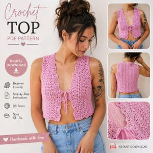 May include: A pink crochet top with a scalloped neckline and tie closure. The image includes the text "Crochet TOP PDF PATTERN" and "DIGITAL DOWNLOAD". Additional details include "Beginner Friendly", "Step-by-Step Instructions", and sizes XS-XL.