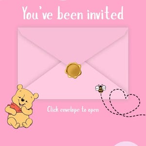 May include: Pink invitation card with the text "You've been invited". The card features a pink envelope with a gold seal, a cartoon bear, and a bee with a dotted heart trail. The text "Click envelope to open" is also included.