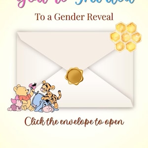 May include: A gender reveal invitation with the text "You're Invited" in pink and blue script. The invitation features a white envelope with a gold seal, Winnie the Pooh characters, and the text "Click the envelope to open."
