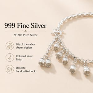 May include: A 999 fine silver bracelet featuring multiple lily of the valley charms. The text 999 Fine Silver and 99.9% Pure Silver is visible alongside icons for lily of the valley charm design, polished silver finish, and delicate handcrafted look.