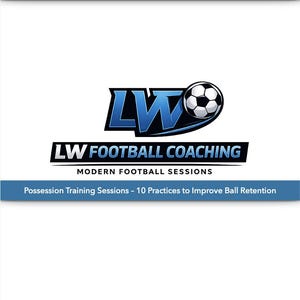 Peut inclure: Logo de LW Football Coaching avec un "LW" bleu et blanc stylisé et un ballon de football. Le texte en dessous indique "LW FOOTBALL COACHING" et "MODERN FOOTBALL SESSIONS". Une bannière indique "Possession Training Sessions - 10 Practices to Improve Ball Retention."