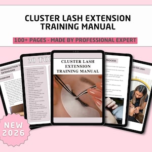 May include: A cluster lash extension training manual displayed on five tablets. The title reads "Cluster Lash Extension Training Manual" with the text "100+ Pages - Made by Professional Expert." A pink "New 2026" sticker is in the lower left corner.