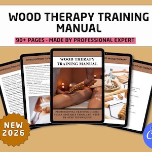 May include: A Wood Therapy Training Manual with the title "Wood Therapy Training Manual" and the text "90+ Pages - Made by Professional Expert". The manual is displayed on multiple tablets, with the text "New 2026" and "Editable Canva".
