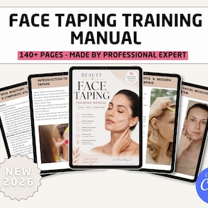 Può includere: Un manuale digitale intitolato "FACE TAPING TRAINING MANUAL" con il testo "140+ PAGES - MADE BY PROFESSIONAL EXPERT". La copertina del manuale presenta una donna con face taping. Schermi aggiuntivi mostrano l'anatomia della pelle, le istruzioni per il taping e i muscoli facciali.