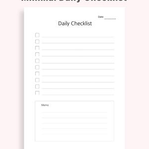 May include: A white A4-sized daily checklist with the title "Minimal Daily Checklist" at the top. The checklist includes a space for the date, checkboxes, and a memo section. The text "A4 Size | Instant Download" is at the bottom.