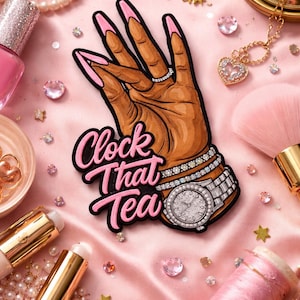 Clock That Tea Embroidered Patch, Sassy Hand Patch, Custom Color Nails Fashion Patch, Iron On Applique, Streetwear DIY Jacket Bag Decor Gift