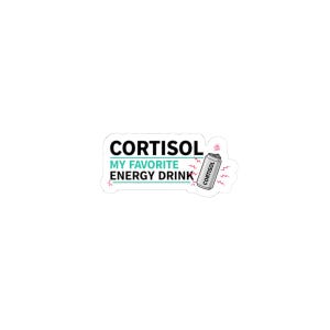 May include: A white sticker with the words "CORTISOL" above "MY FAVORITE ENERGY DRINK" in teal and black. A cartoon energy drink can with the word "CORTISOL" on it is to the right, with pink lightning bolts.