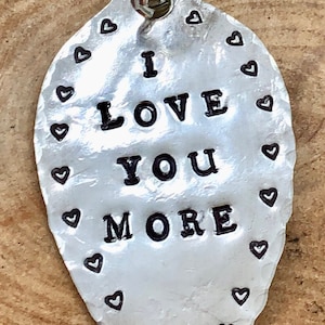 I Love You More Keychain: Recycled Silver Spoon, Hand Stamped Hearts