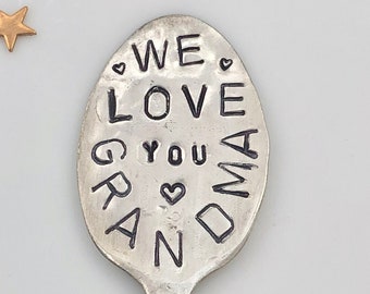 Garden Marker, We Love You Grandma recycled tea Spoon, Plant Label Nana Family MOM gift