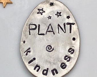 Hand Stamped Plant Marker: Vintage Silver Plate Tea Spoon, Plant Kindness