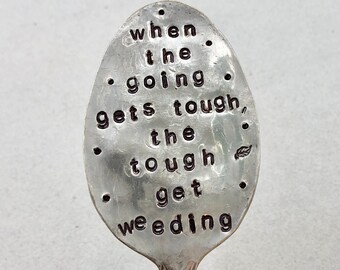 Funny Garden Sign: Hand Stamped Vintage Silver Spoon Plant Marker