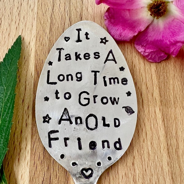 It Takes a Long Time to Grow an Old Friend Garden Etsy