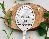 Trespassers Will Be Composted hand stamped Garden Marker Vintage Spoon