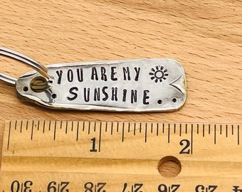 You Are My SUNSHINE Keychain, Hand Stamped recycled Spoon, Silver Plate gift, 2 inch, eco friendly gift for mom daughter son wife