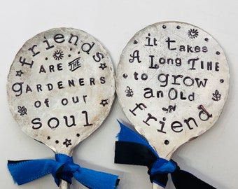 Garden Marker, Friends are the Gardeners of our soul and It takes a long time to grow an old friend, Set of 2, best sellers, Flat Spoons