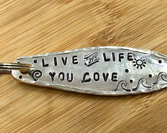 Live the LIFE you LOVE,  keychain, silver plate recycled spoon handle, metal Hand Stamped, With waves, water sun, 2.5"