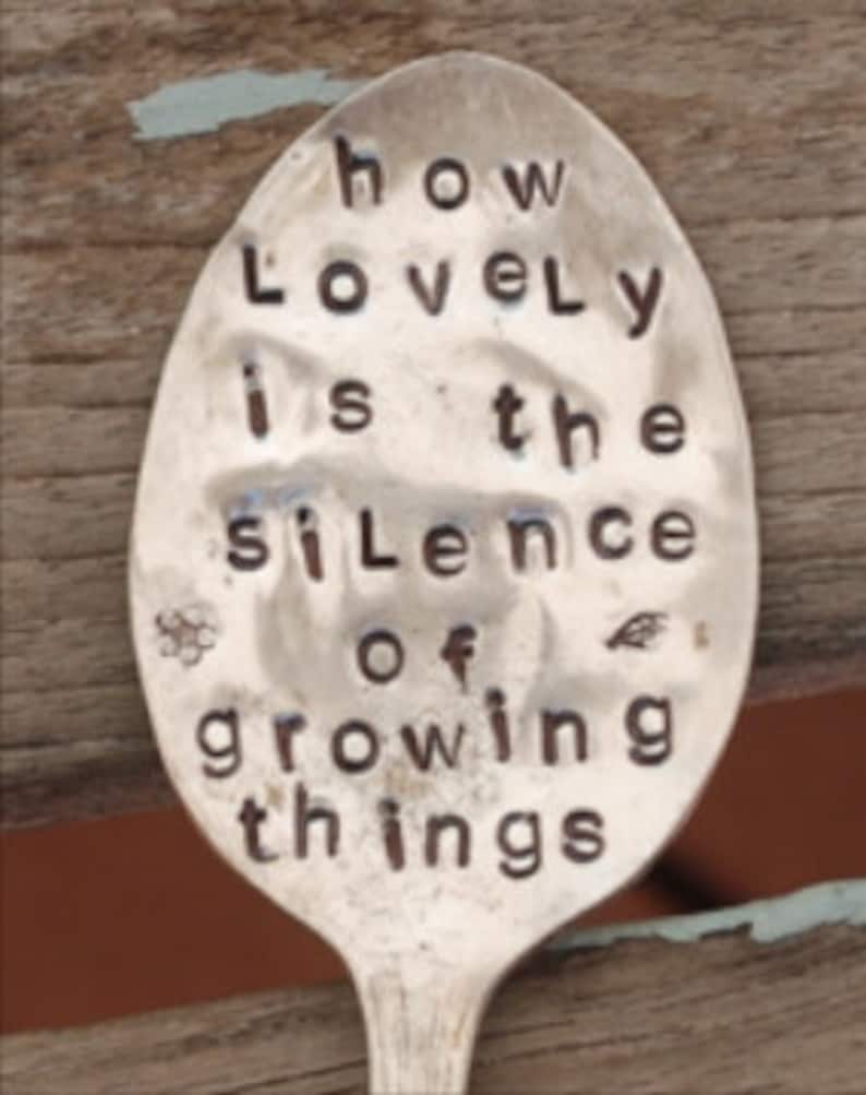 Garden Marker, How Lovely S The Slence Of Growng Thngs, Plant Label